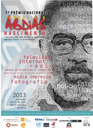 Prêmio Jornalista Abdias Nascimento 2013, que premia reportagens que abordam racismo e discriminação racial,  anuncia finalistas