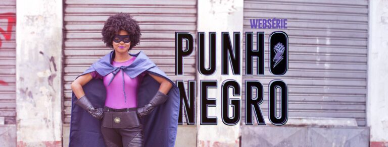 Conheça “Punho Negro”: primeira heroína negra da TV brasileira