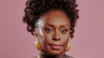 Chimamanda Ngozi Adichie